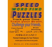 USA 250th ANNIVERSARY THEMED: SPEED WORD FIND PUZZLES:: Themed Challanges for Fast Thinkers