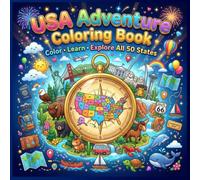 USA Adventure Coloring Book: Explore All 50 States with Fun Maps, Famous Landmarks, Animals, State Symbols & Travel Adventures