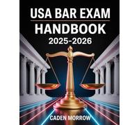 USA Bar Exam Handbook 2025- 2026: Uniform Bar Prep for MBE, MPT, and MEE Featuring Essay Coaching, State Law Advice, and Practice Question Sets