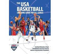 USA Basketball The USA Basketball Coaching Guide For All Levels (Tascabile)