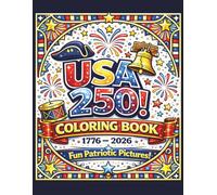 USA Celebration Coloring Book: Iconic Patriotic Images of the Founding Fathers and More!