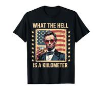 USA Che Diavolo è Un chilometro Abraham Lincoln Maglietta