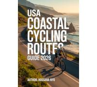 USA Coastal Cycling Routes Guide 2026: Seaside Paths, Maps & Touring Planning