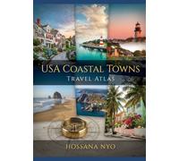 USA Coastal Towns Travel Atlas: Seaside Routes, Maps & Charming Destinations