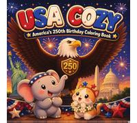 USA Cozy: America's 250th Birthday Coloring Book