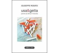 Usa e getta. Parole (e altro) in transito