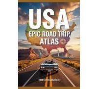 USA Epic Road Trip Atlas: Scenic Routes, Maps, National Parks, Backroads & Coastal Drives.