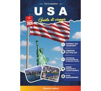 USA GUIDA DI VIAGGIO 2027: Una guida pratica per visitatori alla prima volta, Famiglie, coppie e viaggiatori solitari