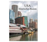 USA - Historisches Boston (Wandkalender 2026 DIN A2 hoch), CALVENDO Monatskalender: Der Kalender nimmt Sie mit, in die historische Altstadt Bostons, der Hauptstadt des US-Bundesstaates Massachusetts.