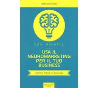 Usa il neuromarketing per il tuo business