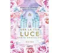 Usa la tua luce. Carte oracolari. Guida. Con 44 carte