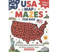 USA Map Mazes for Kids: 100 United States-Shaped Maze Puzzles, 50 State Explorer Facts, and Solutions