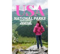 USA NATIONAL PARK 2025: Essential Guide, Hidden Gems, Scenic Trails, Must-See Sights, Trip Planning Checklist, Gear and Packing, Lodging Space for Every Explorer, Budgeting and Permits.