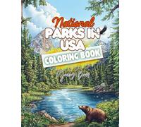 USA National Parks Coloring Book: 50 Illustrations of the Most Beautiful U.S. National Parks - An Adult Coloring Book (8.5 x 11 inches)