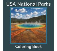 USA National Parks Coloring Book: Coloring Book for Adults: Explore Over 40 Stunning Nature Scenes for Relaxation and Creativity