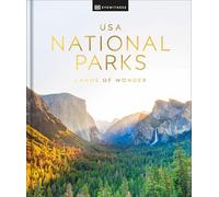 USA National Parks New Edition: Lands of Wonder by DK Eyewitness