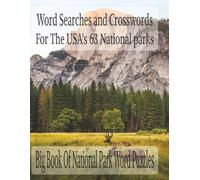 USA National Parks Word Play: Large Print Crosswords & Word Searches: All 63 Parks | Relaxing Puzzles for Adults & Seniors | 8.5" x 11" Easy-to-Read Edition