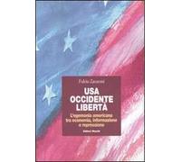 USA, Occidente, libertà. L'egemonia americana tra economia, informazione e repressione