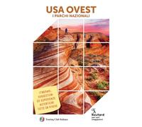 USA Ovest. I parchi nazionali