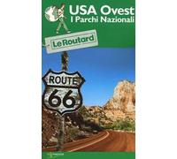 USA Ovest. I parchi nazionali