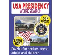 USA Presidency Word Search Puzzle Book: 65+ Large-Print Puzzles Featuring Presidential Terms, White House Vocabulary, Government Roles & American ... Unique Words | Fun Activity Book for All Ages