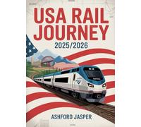 USA Rail Journey 2025/2026: Complete Amtrak Maps, Schedules & Scenic Train Travel Tips for Cross Country Adventures