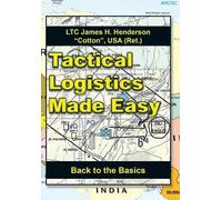 Usa (Ret ) Ltc James H Henderson Tactical Logistics Made Easy (Copertina rigida)
