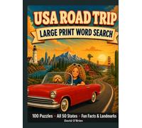 USA Road Trip Large Print Word Search: A Puzzle Adventure Through All 50 States - 100 Word Searches with Fun Facts, Famous Landmarks & National Parks | Travel Puzzle Book for Adults & Seniors