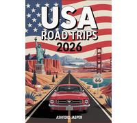 USA Road Trips 2026: 50 State-by-State Adventure Itineraries, Maps, Scenic Drives, Hidden Gems & Travel Planning Tips
