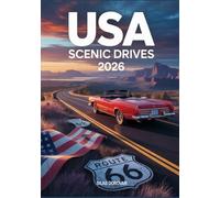 USA Scenic Drives 2026: Road Trip Guide to America’s Best Scenic Highways, National Parks, Hidden Gems & Must-See Destinations in All 50 States