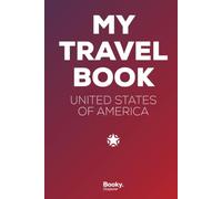 USA Travel Book: A Vacation Memory Journal for Photos, Stories, Anecdotes & Keepsakes - Booky. Explorer