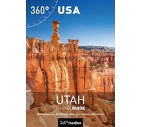 USA - Utah TravelGuide: Nationalparks, Red Rocks und viele weitere Abenteuer