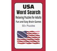 USA Word Search Puzzle Book: Over 50 Relaxing Puzzles Featuring American States, Landmarks, History and Culture | 110 Easy to Read Pages | 6 x 9 with ... Fun and Stress Relief for Adults and Seniors