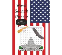 USA Words Search: Puzzle Book about Cities & Towns in the USA | 6x9 Inches, 180 Pages with Easy to Read Print and Solutions in Back | for young and old | Ideal for Vacation | IN ENGLISH