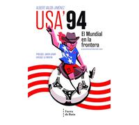 USA'94: El Mundial en la frontera
