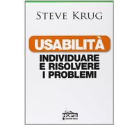 Usabilità. Individuare e risolvere i problemi