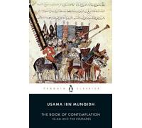 The Book of Contemplation: Islam and the Crusades