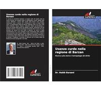 Usanze curde nella regione di Barzan: Ricerca sulla storia e l'antropologia del diritto