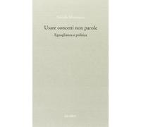 Usare concetti non parole. Eguaglianza e politica