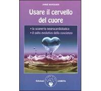 Usare il cervello del cuore