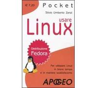 Usare Linux. Per utilizzare Linux in breve tempo e in maniera soddisfacente