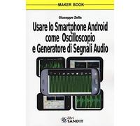 Usare lo smartphone Android come oscilloscopio e generatore di segnali audio