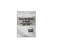Usare WordPress «in locale» - Jack Ventura, 2015, Youcanprint