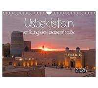 Usbekistan entlang der Seidenstraße (Wandkalender 2026 DIN A4 quer), CALVENDO Monatskalender: Usbekische Städte: Xiva, Buchara, Samarkand und Taschkent