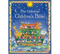 Usborne Children's Bible: A Beautiful Illustrated Collection of Old and New Testament Stories Retold for Young Kids - An Easter and Springtime Book