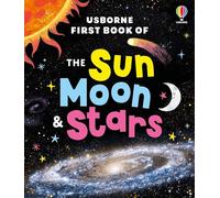 Usborne First Book of the Sun, Moon and Stars