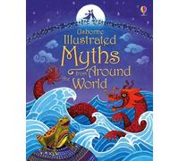 Usborne Illustrated Myths from Around the World (Copertina rigida)