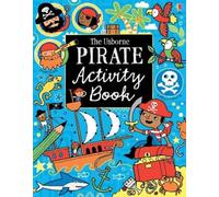 Usborne Lucy Bowman Rosie Hore Rebecca Gilpin Pirate Activity Book (Tascabile)