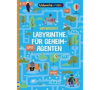 Usborne Minis: Entwischt! Labyrinthe für Geheimagenten: Mitmachbuch im kleinen Format - Beschäftigungsbüchlein für Kinder ab 6 Jahren