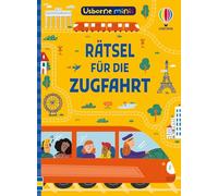 Usborne Minis: Rätsel für die Zugfahrt: Rätselbuch im kleinen Format - mit Lösungen - Beschäftigungsbüchlein für Kinder ab 6 Jahren